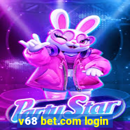 v68 bet.com login